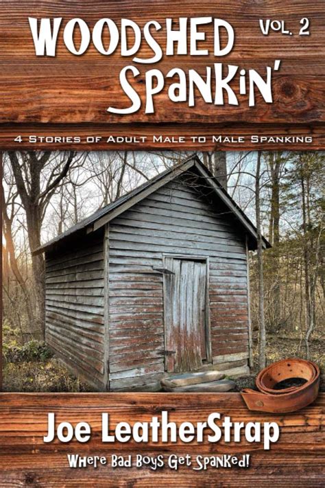 male male spanking story|Woodshed Spankin' 2: LeatherStrap, Joe: 9798701646948: .